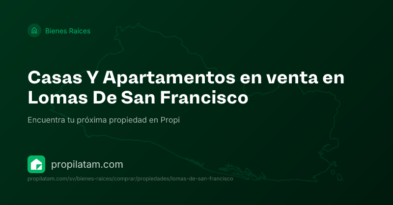 Casas Y Apartamentos en venta en Lomas De San Francisco | Propi